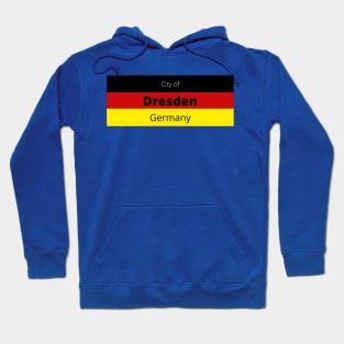 City of Dresden in Germany Hoodie